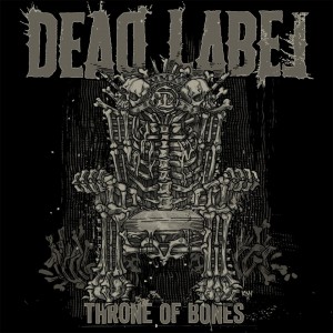 Dead_Label_-_Throne_Of_Bones_2015