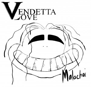 Vendetta_Love_-_Malachai_2017